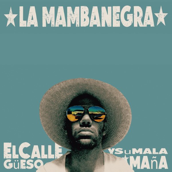 El Callegüeso y su Malamaña Featured Image