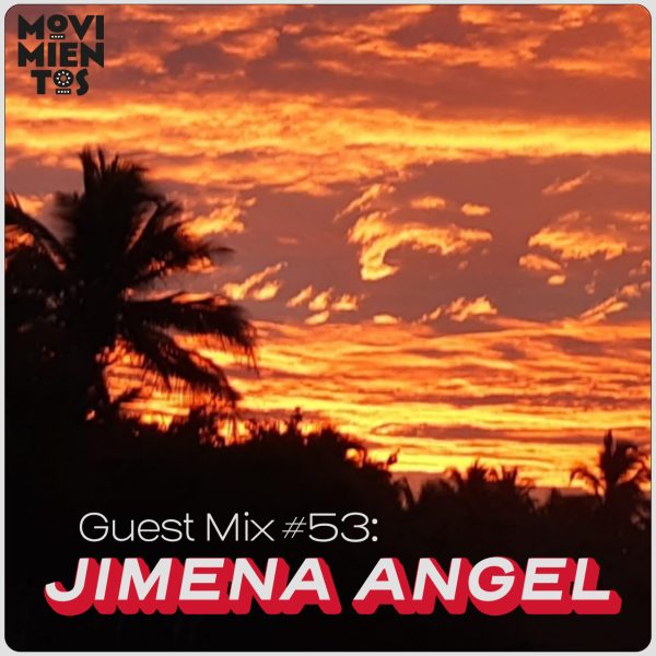Guest Mix: Jimena Angel Artwork
