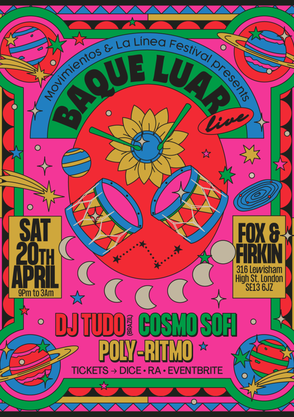 Baque Luar + DJ Tudo + Poly Ritmo + Cosmo Sofi (La Linea Festival) Featured Image