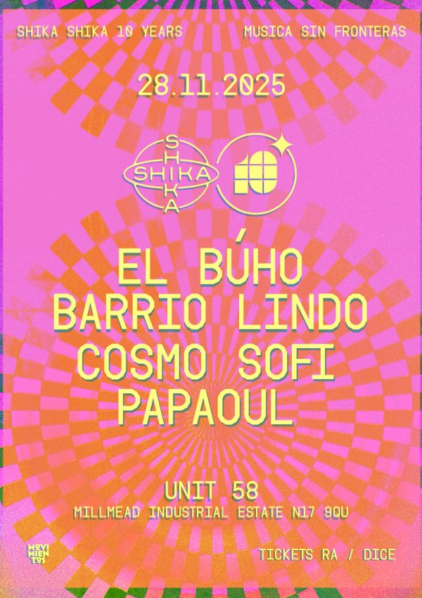 Shika Shika 10th Anniversary w/ El Búho + Barrio Lindo Featured Image