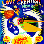 Love Carnival with Bianca Oblivion (LA / NTS) Flyer