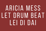 Movimientos Presents: Lei Di Dai, Aricia Mess and Let Drum Beat Flyer