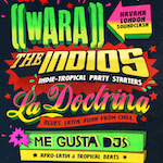 Wara + The Indios + La Doctrina + Me Gusta DJs Flyer