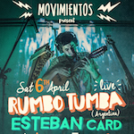 Rumbo Tumba + Esteban Card (LIVE) Flyer