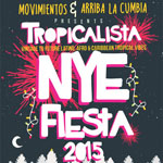 Movimientos & Arriba La Cumbia Present… TROPICALISTA NYE 2015 Flyer