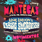 The Mantecas + King Lagoon’s Flying Swordfish Band Flyer