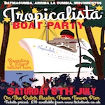 TROPICALISTA THAMES BOAT PARTY Flyer