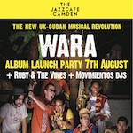 WARA Album Launch Party @ Jazz Café Flyer